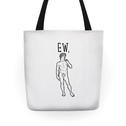 Ew David Parody Tote Bag