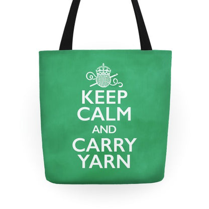 Keep Calm And Carry Yarn (Crochet) Tote Bag