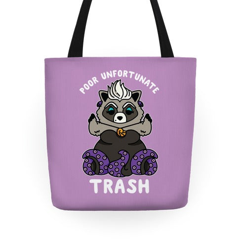 Poor Unfortunate Trash Raccoon  Tote Bag