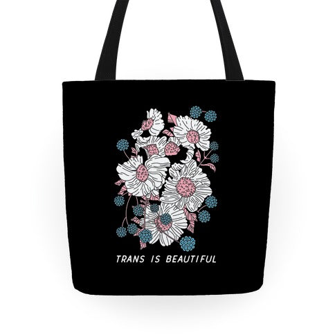 Trans is beautiful Tote Bag