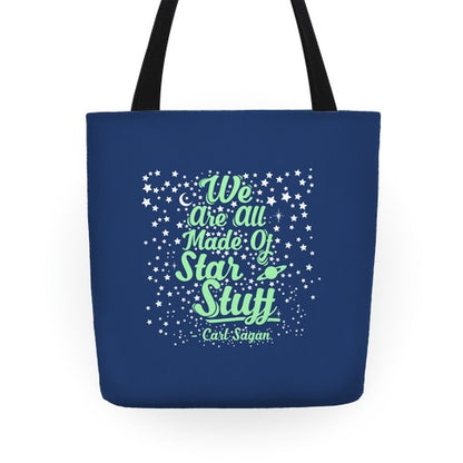 We Are Made Of Starstuff Carl Sagan Quote Tote Bag