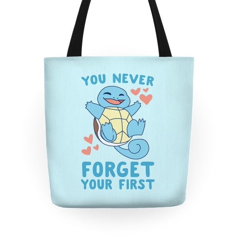 You Never Forget Your First - Squirtle Tote Bag