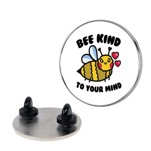 Bee Kind to Your Mind Pin