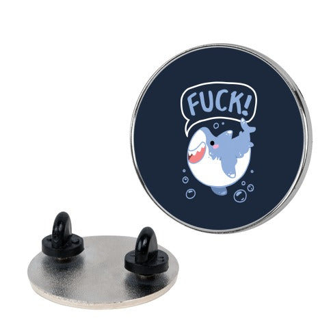 Cute Shark Says FUCK! Pin