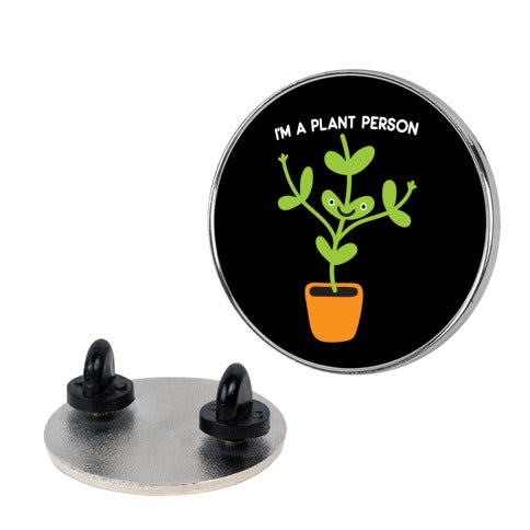 I'm A Plant Person Pin