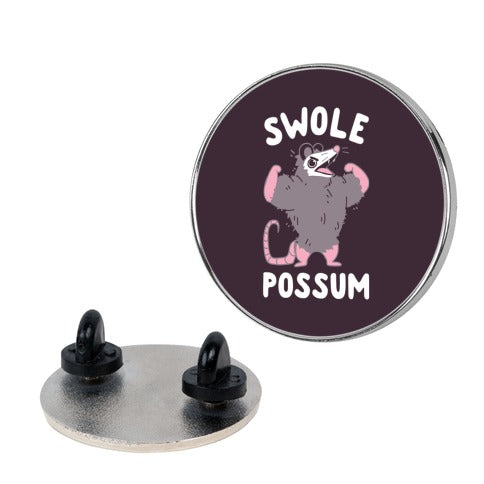 Swole Possum Pin