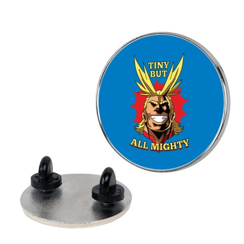 Tiny But All Mighty Pin