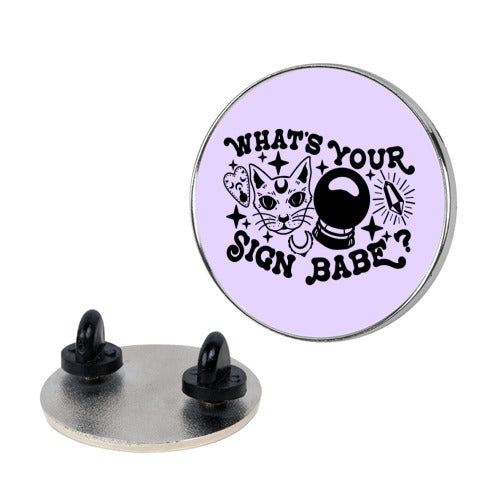 What's Your Sign Babe? Pin