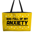 Bag Full Of My Anxiety Weekender Tote