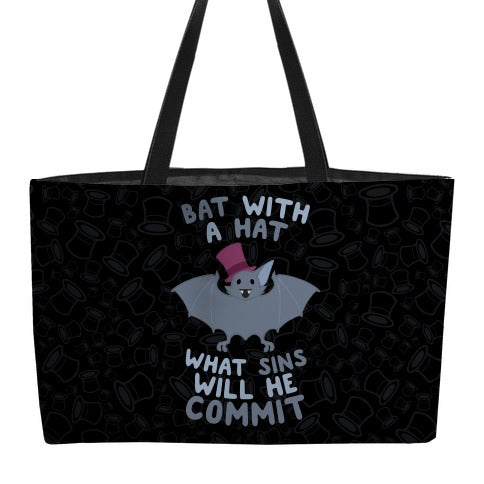 Bat With A Hat What Sins Will He Commit Weekender Tote