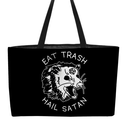 Eat Trash Hail Satan Possum Weekender Tote