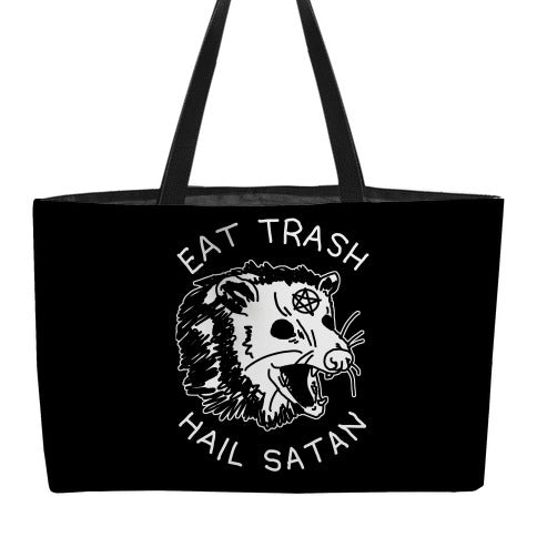 Eat Trash Hail Satan Possum Weekender Tote