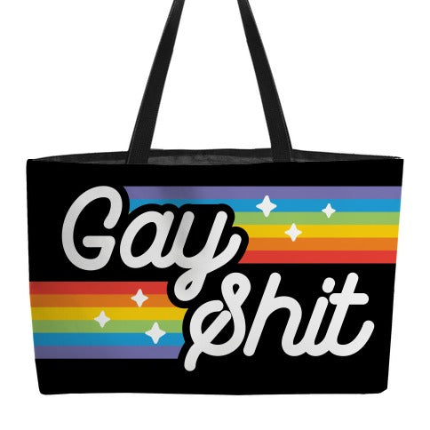 Gay Shit (Black) Weekender Tote