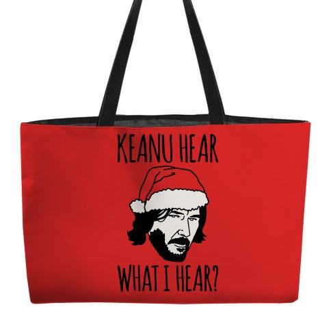 Keanu Hear What I Hear Parody Weekender Tote