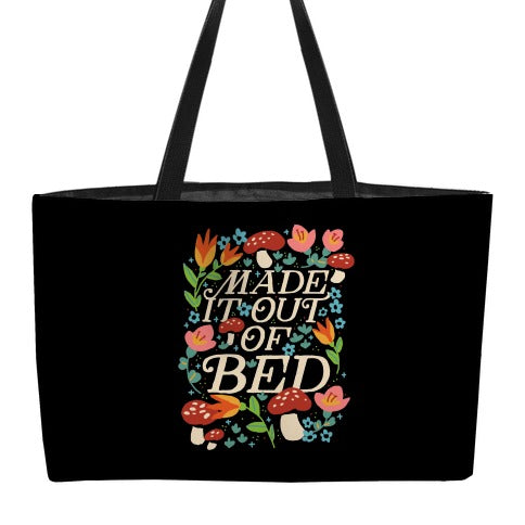 Made It Out Of Bed (Floral) Weekender Tote