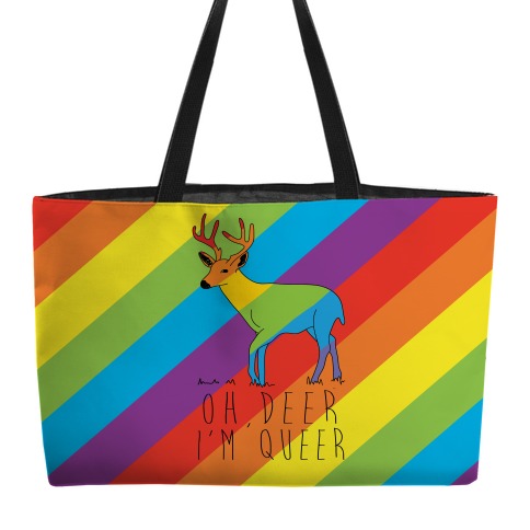 Oh Deer I'm Queer Weekender Tote