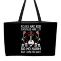 Rose Are Red, Candles Are Lit, Do No Harm, But Take No Shit Weekender Tote