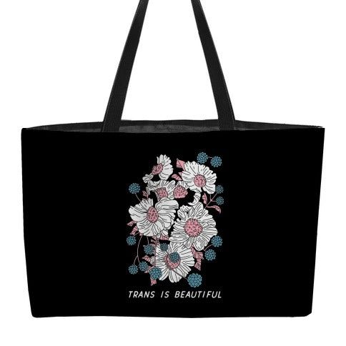 Trans is beautiful Weekender Tote