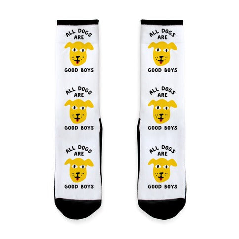 All Dogs Are Good Boys Socks