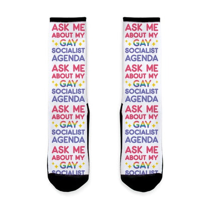 Ask Me About My Gay Socialist Agenda Socks
