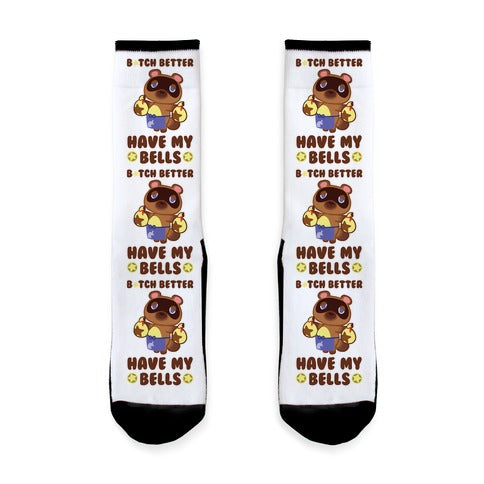 B*tch Better Have My Bells - Tom Nook Socks