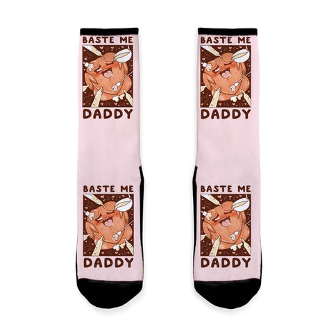 Baste Me Daddy Socks