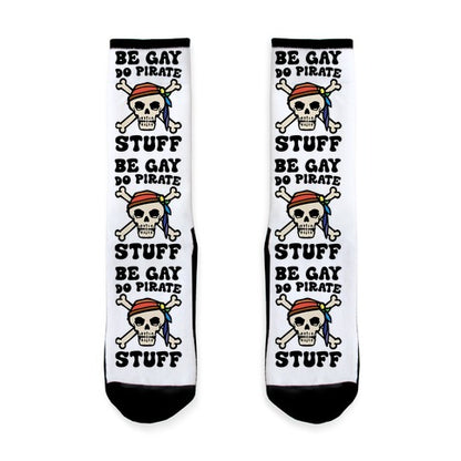 Be Gay Do Pirate Stuff Socks