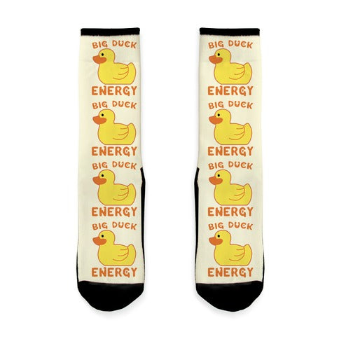 Big Duck Energy  Socks