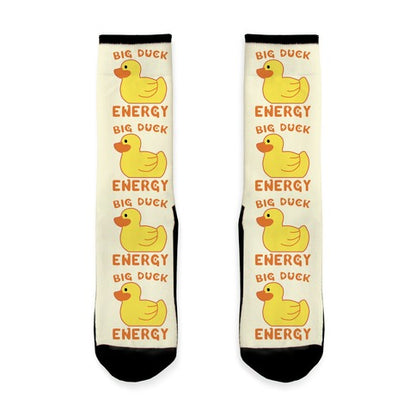 Big Duck Energy  Socks