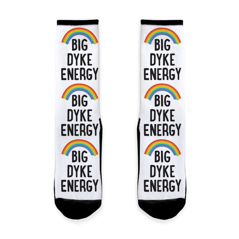 Big Dyke Energy Socks