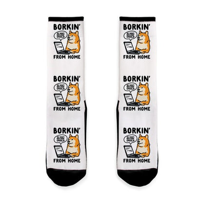 Borkin' From Home Socks