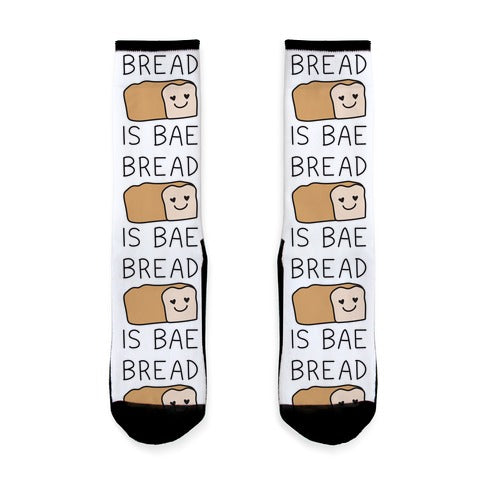 Bread Is Bae Socks