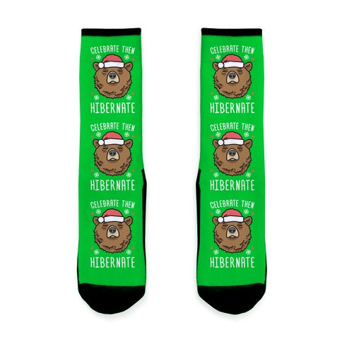 Celebrate Then Hibernate Socks