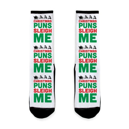 Christmas Puns Sleigh Me Socks