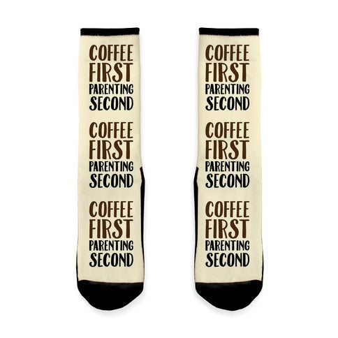 Coffee First Parenting Second Socks