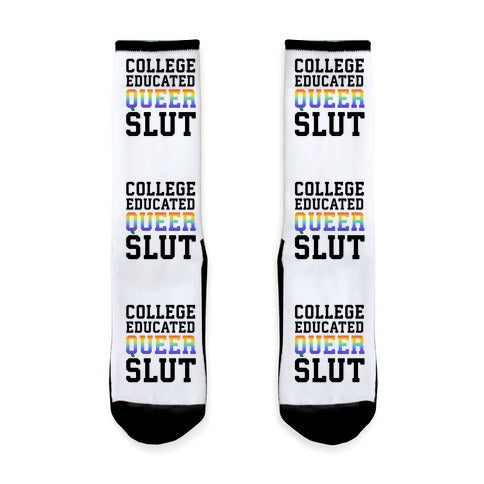 College Educated Queer Slut Socks