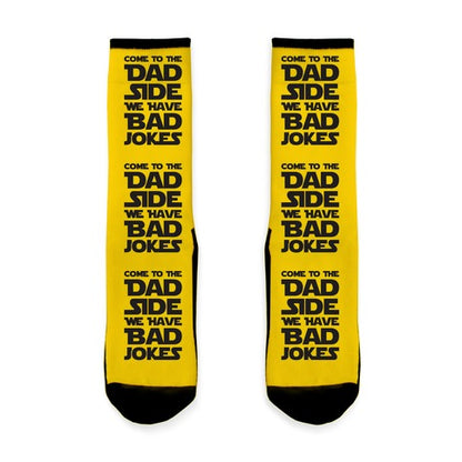 Come To The Dad Side We Have Bad Jokes Socks