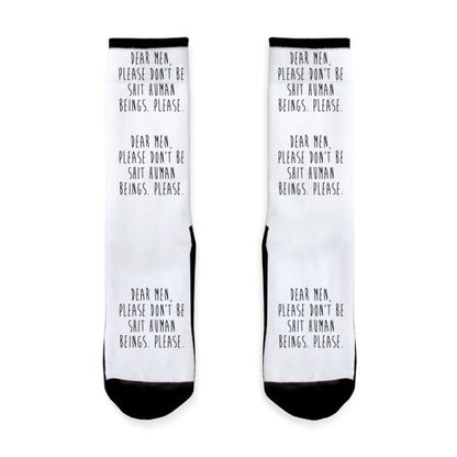 Dear Men, Please Don't Be Shit Human Beings. Please. Socks