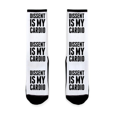 Dissent Is My Cardio Socks