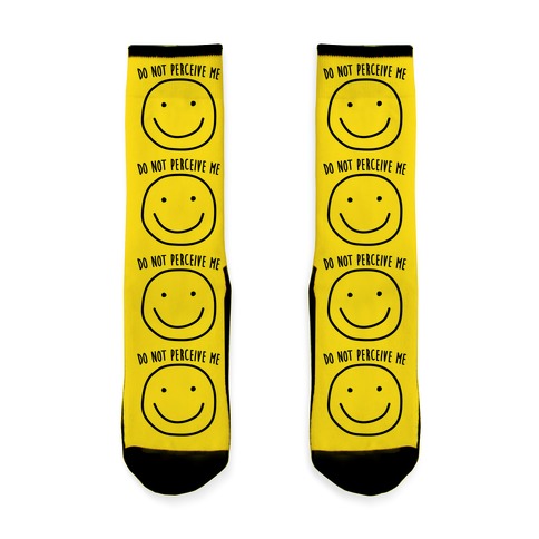 Do Not Perceive Me Socks