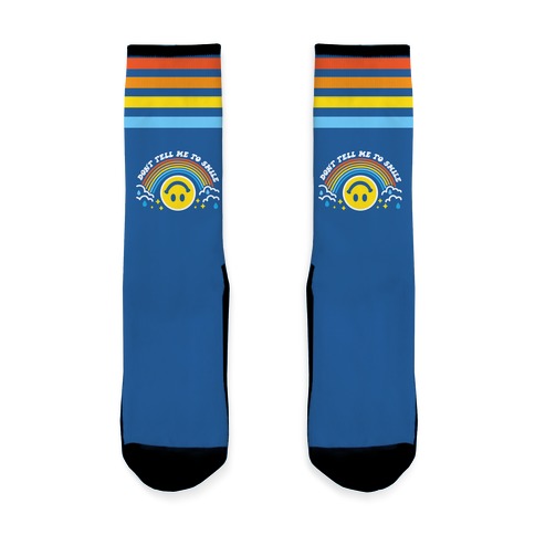 Don't Tell Me To Smile Smiley Face Socks