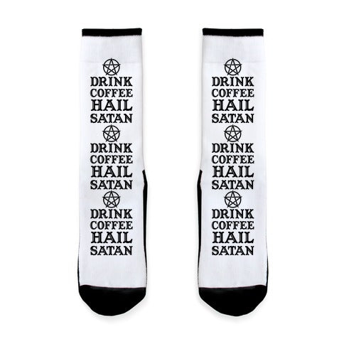 Drink Coffee, Hail Satan Socks