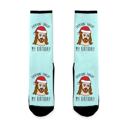 Everyone Forgot My Birthday Socks