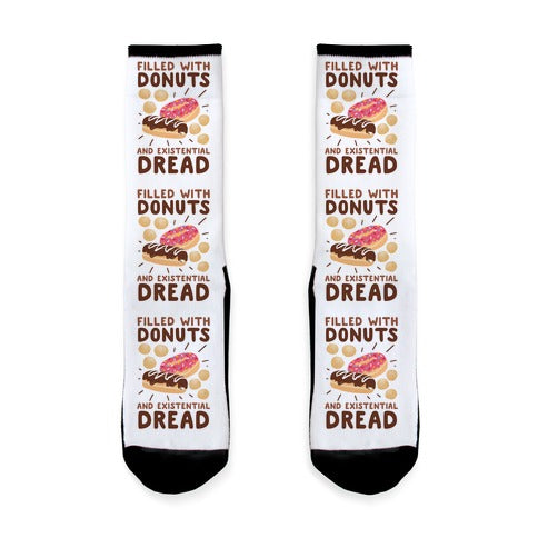 Filled with Donuts and Existential Dread Socks