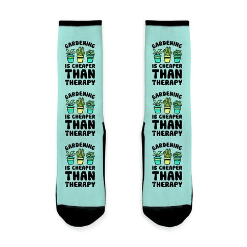 Gardening Is Cheaper Than Therapy Socks