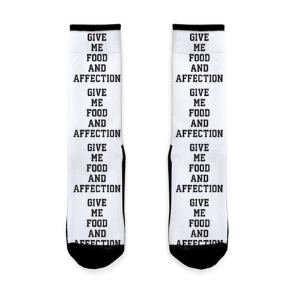 Give Me Food And Affection Socks