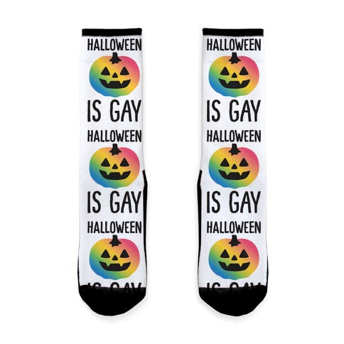 Halloween Is Gay Socks
