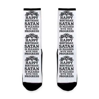 Happy Birthday Satan Is Pleased With Your Progress Socks