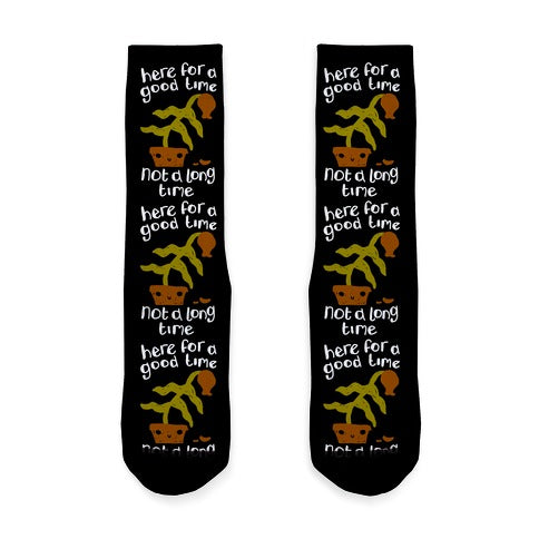 Here for a Good Time Dying Plant Socks