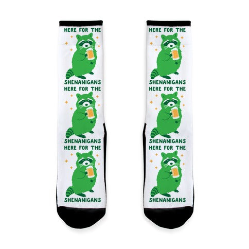 Here For The Shenanigans  Socks